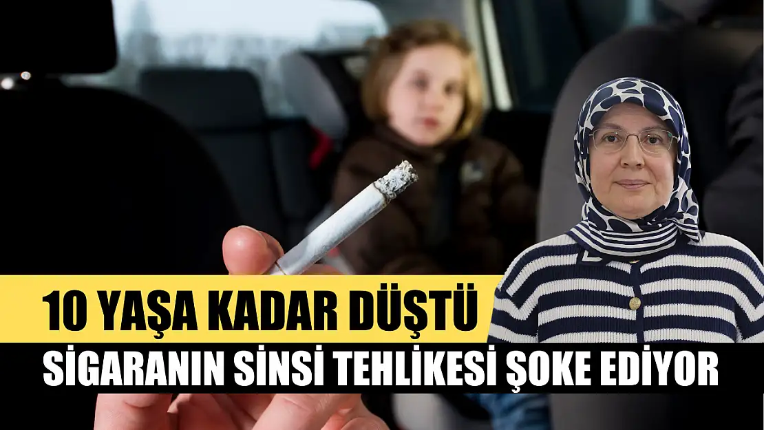 10 yaşa kadar düştü! Sigaranın sinsi tehlikesi şoke ediyor