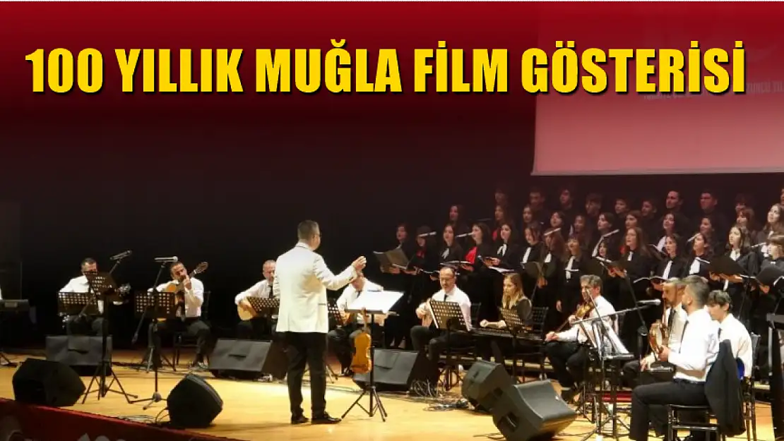 100 yıllık Muğla film gösterisi