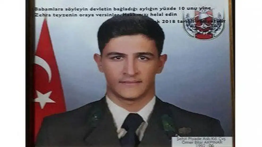 Şehit Ömer Bilal Akpınar'ın vasiyeti yerine getiriliyor