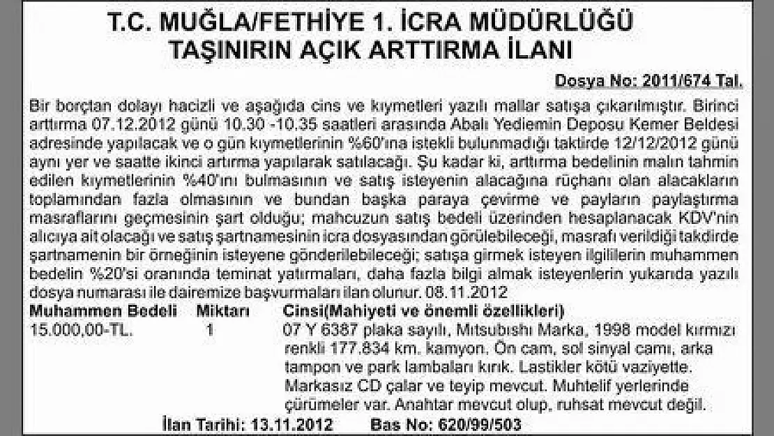 T.C. MUĞLA/FETHİYE 1. İCRA MÜDÜRLÜĞÜ TAŞINIRIN AÇIK ARTTIRMA İLANI