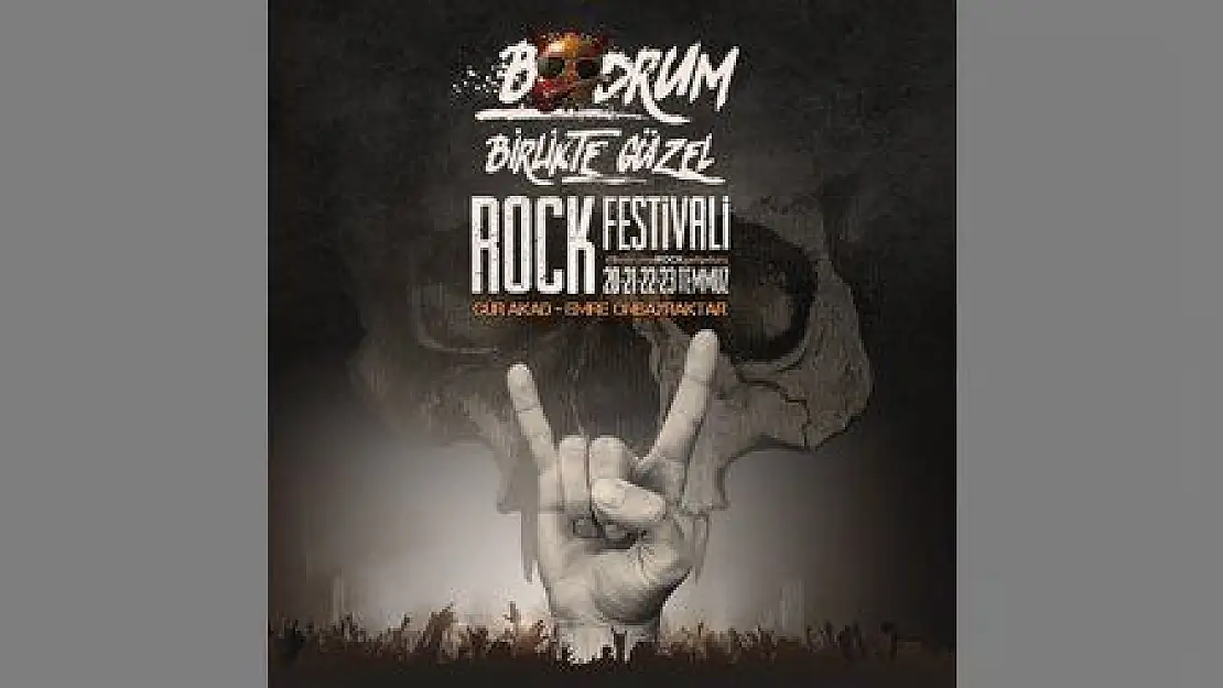 BODRUM ROCK FESTİVALİ 20 TEMMUZ'DA BAŞLIYOR