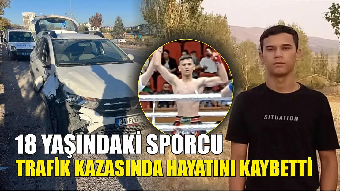 18 yaşındaki sporcu trafik kazasında hayatını kaybetti