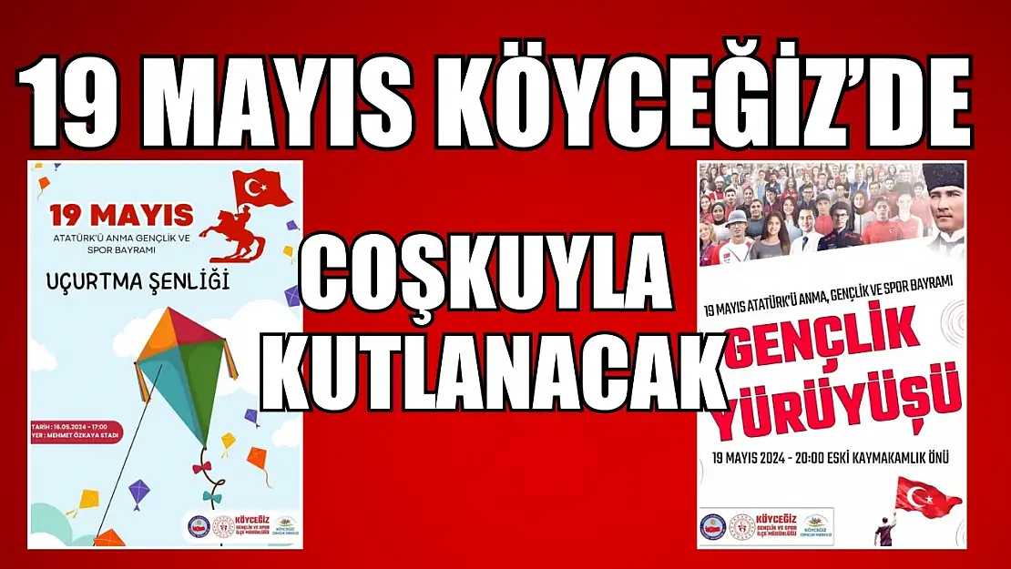 19 Mayıs Köyceğiz'de coşkuyla kutlanacak