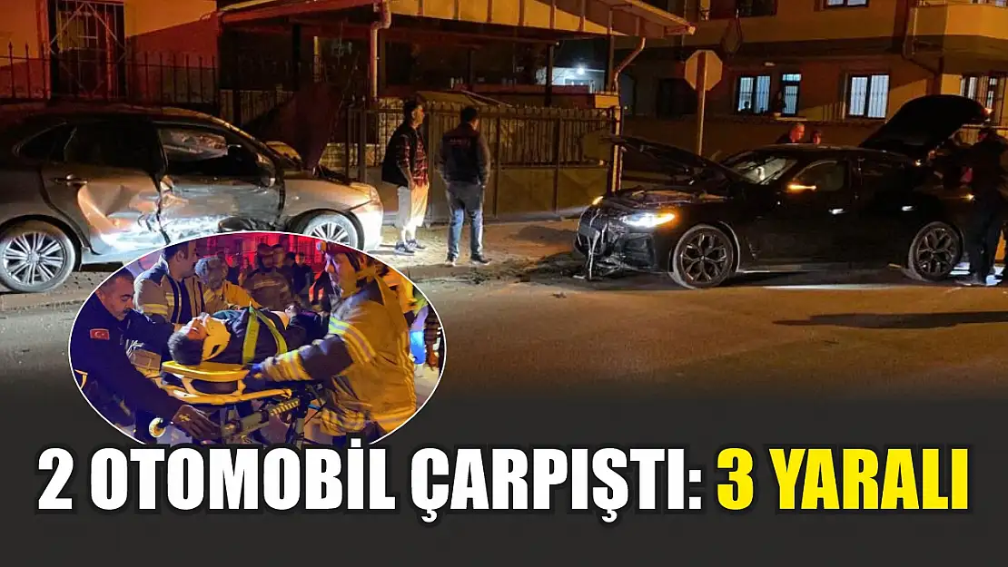 2 otomobil çarpıştı: 3 yaralı