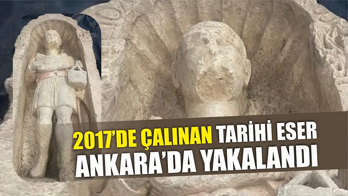 2017'de çalınan tarihi eser Ankara'da yakalandı