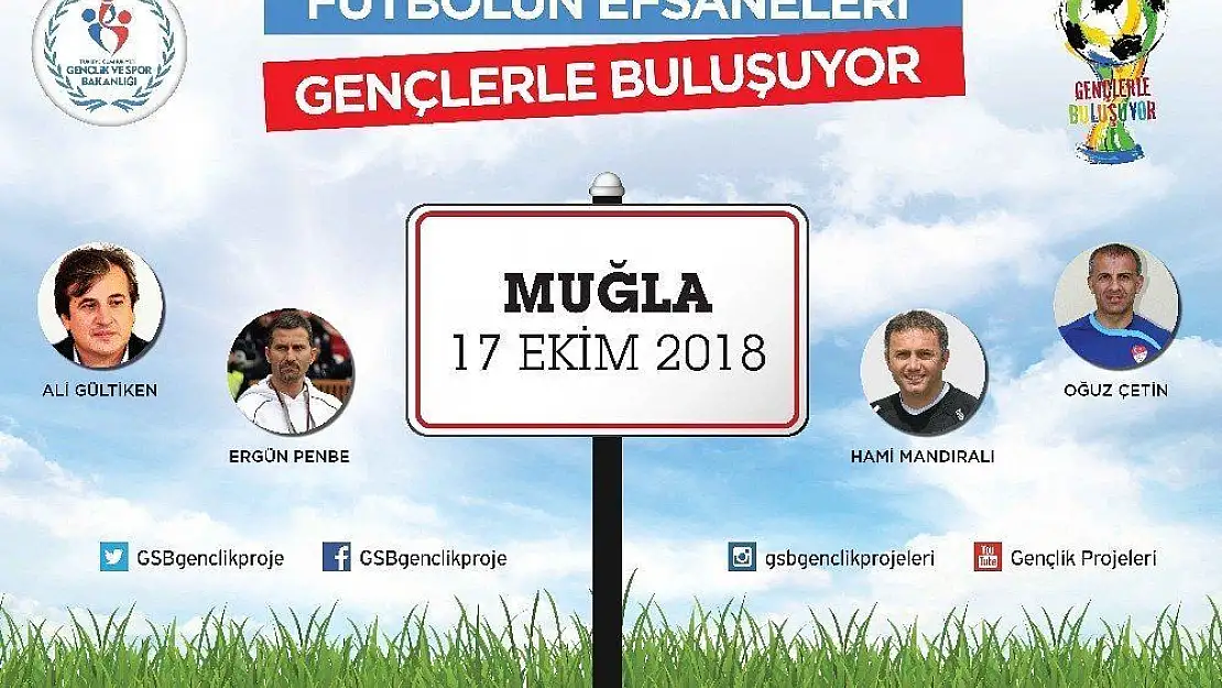 Futbolun efsaneleri Muğla'da gençlerle buluşuyor