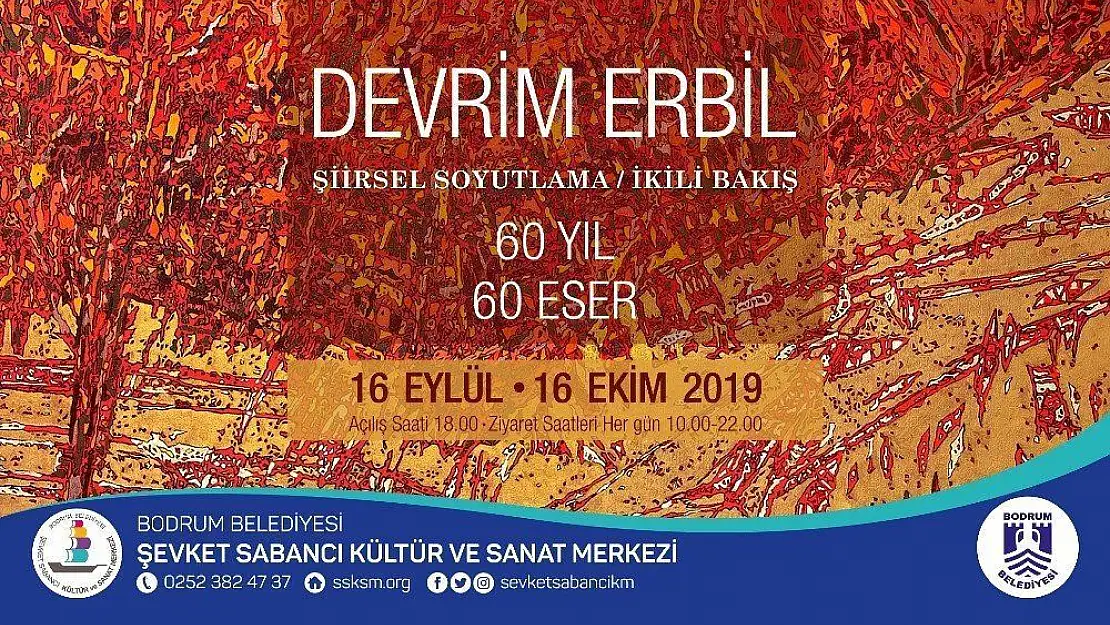 Devrim Erbil'in '60 Yıl 60 Eser' sergisi Bodrumlularla buluşuyor