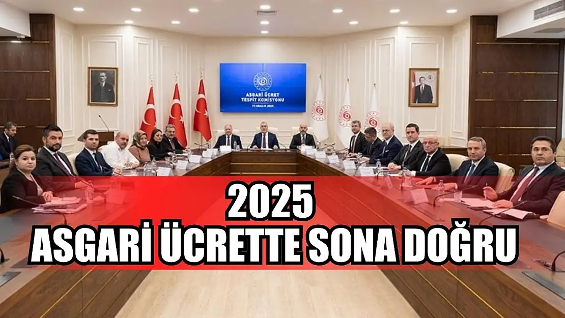 2025 Asgari Ücrette Sona Doğru