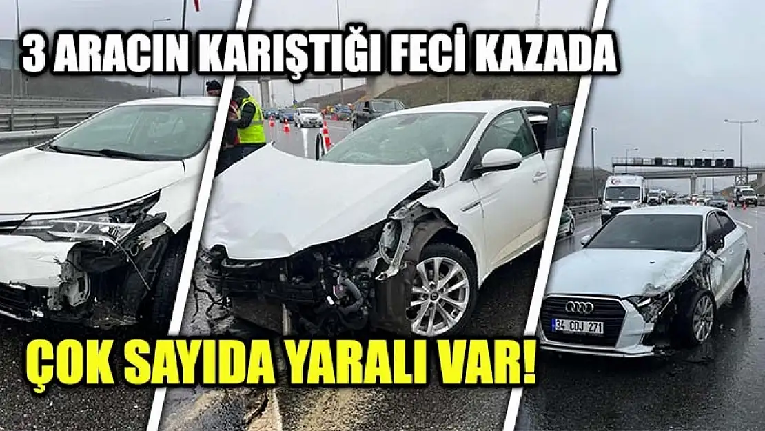 3 aracın karıştığı feci kazada çok sayıda yaralı var!