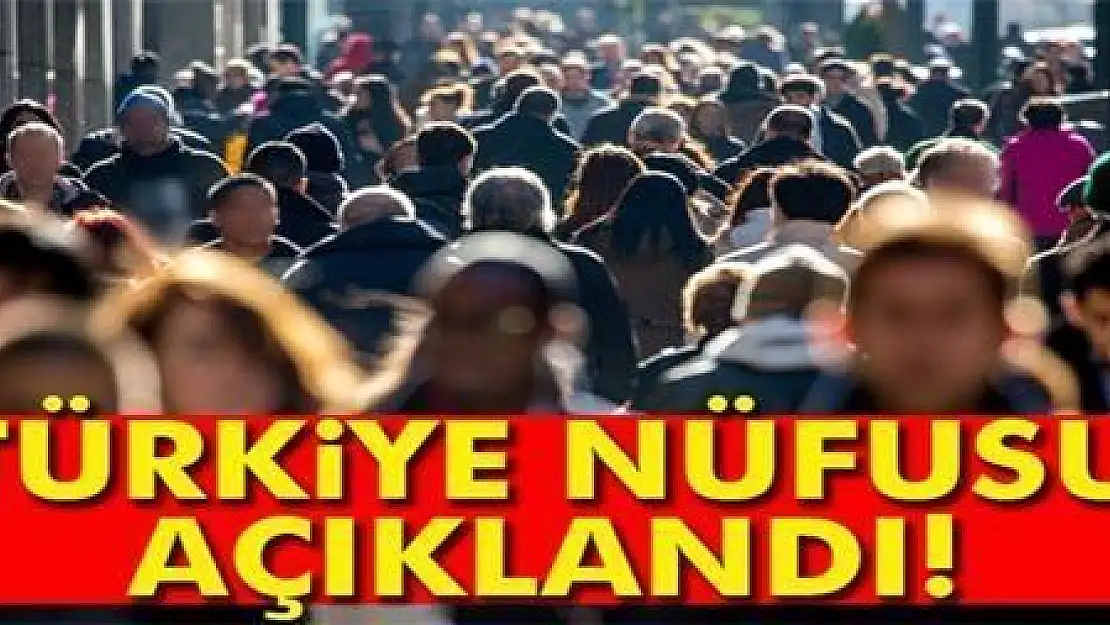 TÜRKİYE NÜFUSU 80 MİLYONA DAYANDI...