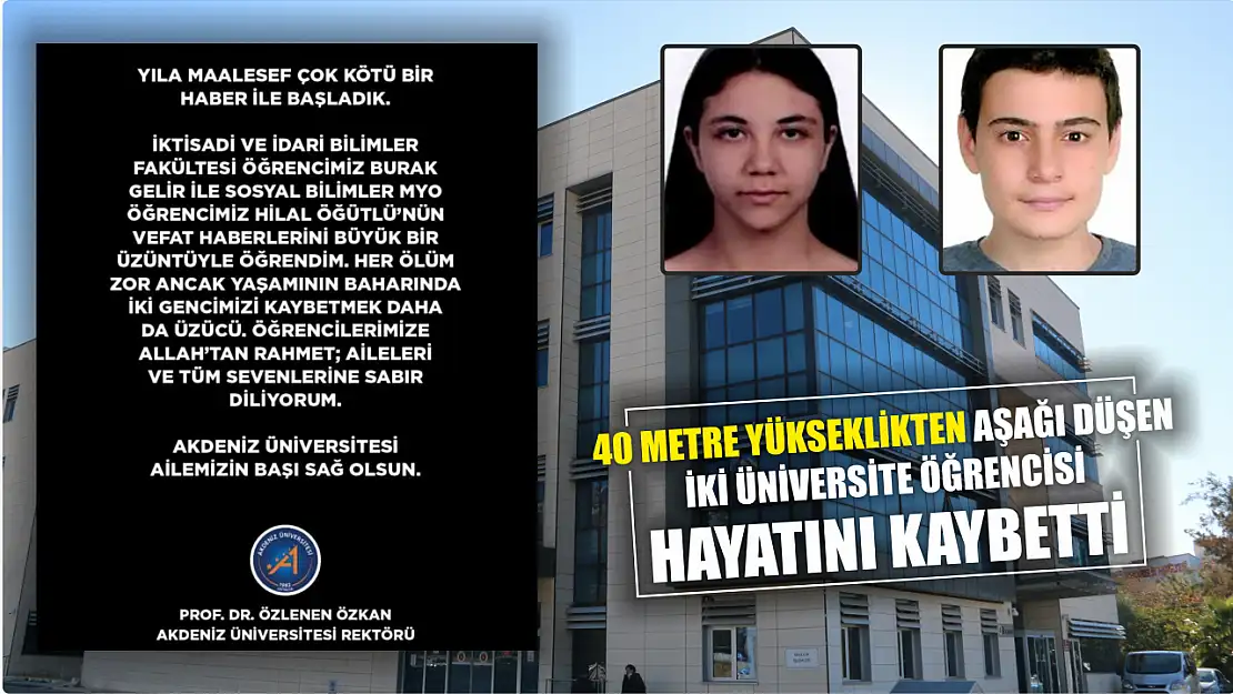 40 metre yükseklikten aşağı düşen iki üniversite öğrencisi hayatını kaybetti