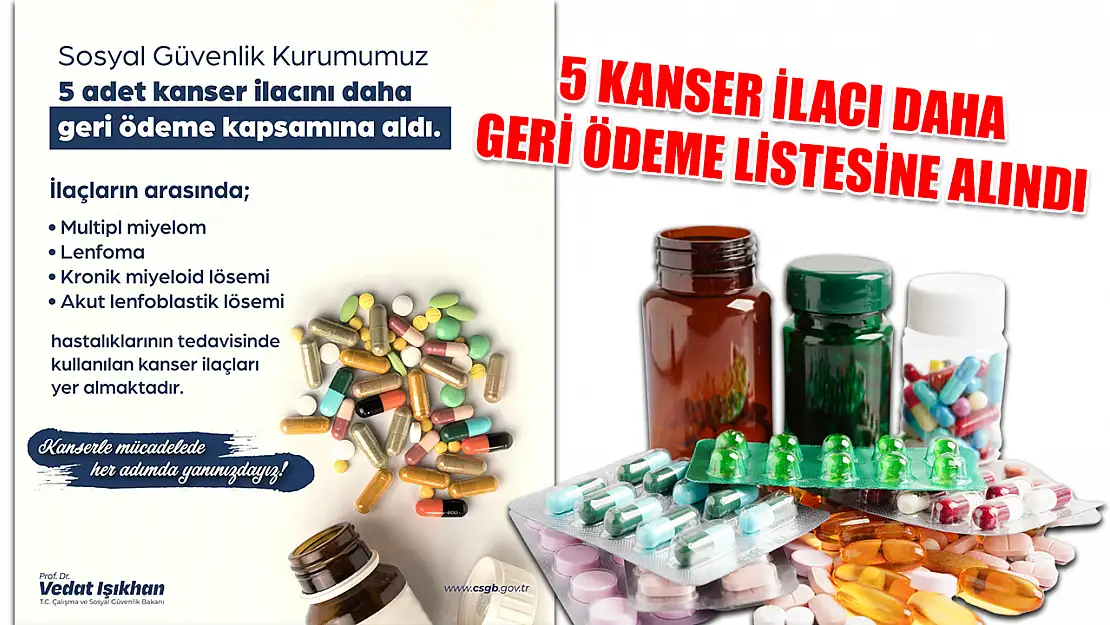 5 Kanser İlacı Daha Geri Ödeme Listesine Alındı