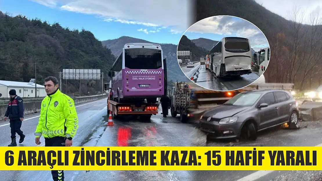 6 araçlı zincirleme kaza: 15 hafif yaralı