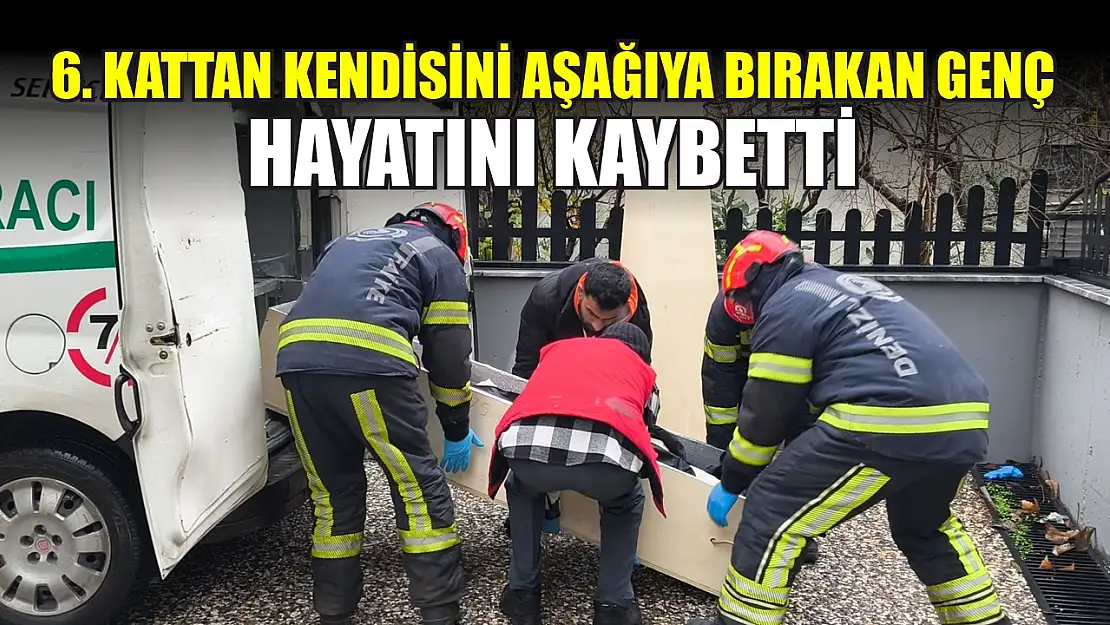 6. kattan kendisini aşağıya bırakan genç hayatını kaybetti