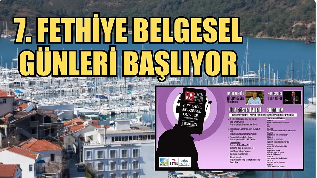 7. Fethiye Belgesel Günleri (FBG) başlıyor