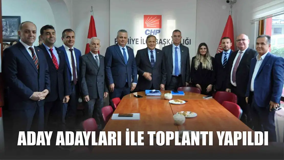 Aday Adayları ile Toplantı Yapıldı