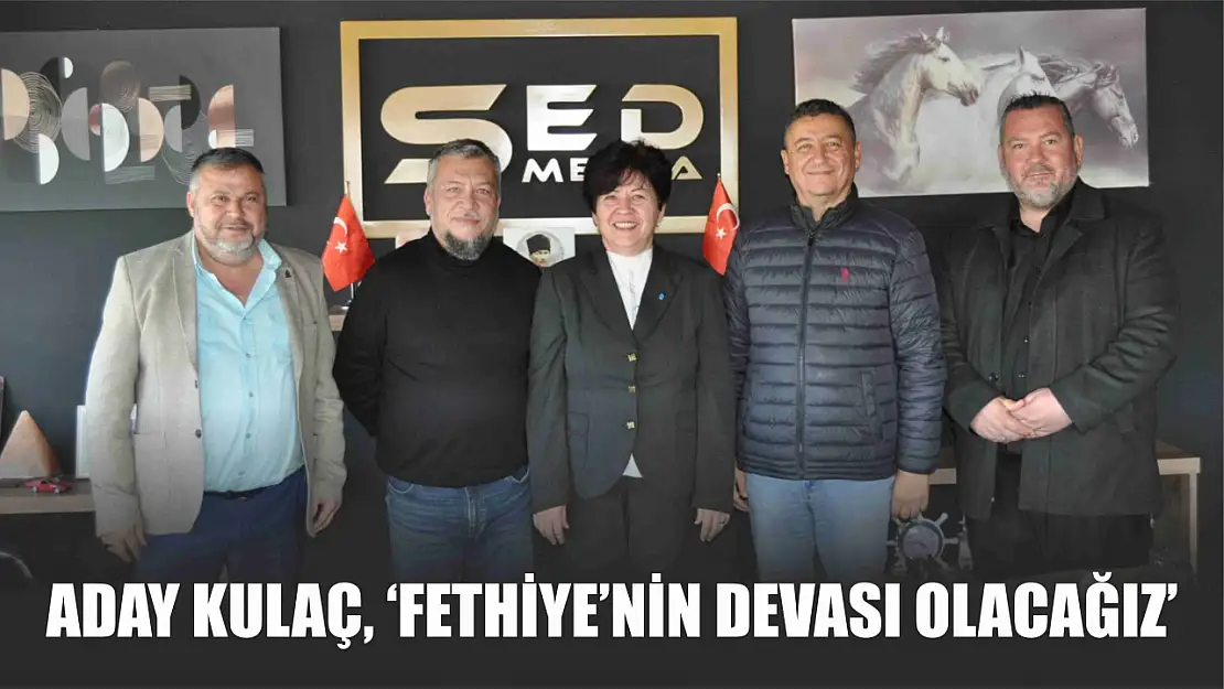 Aday Kulaç, 'Fethiye'nin devası olacağız'