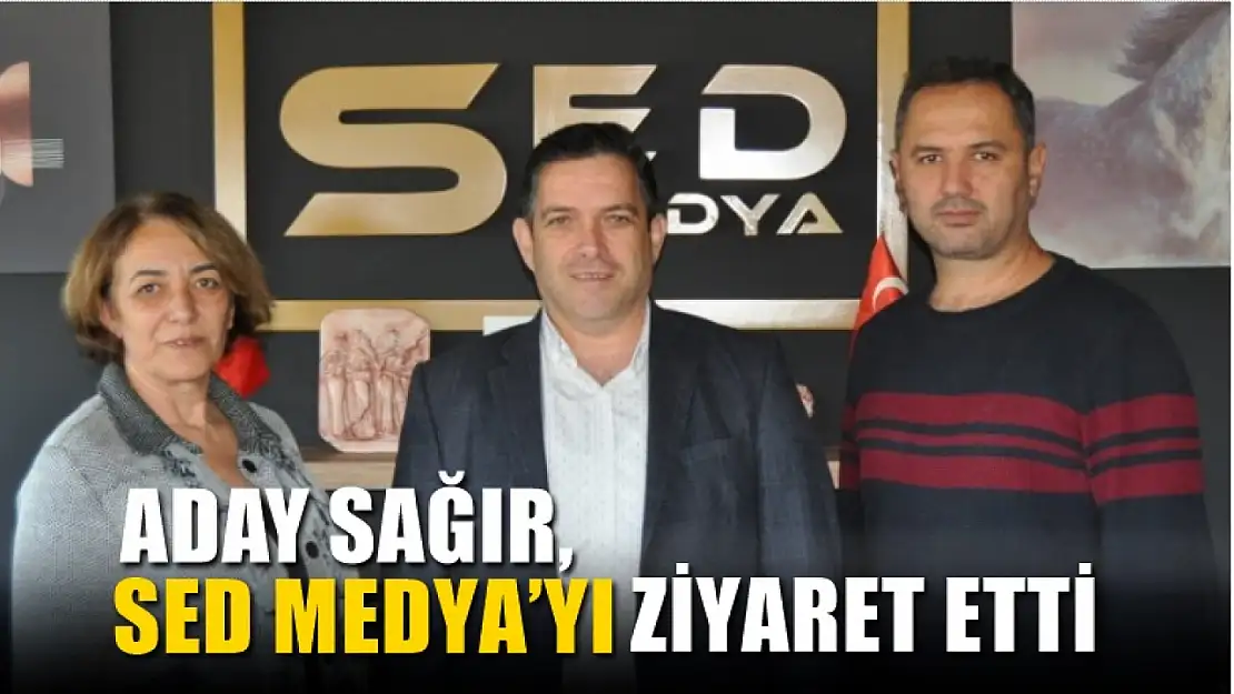 Aday Sağır, SED Medya'yı ziyaret etti