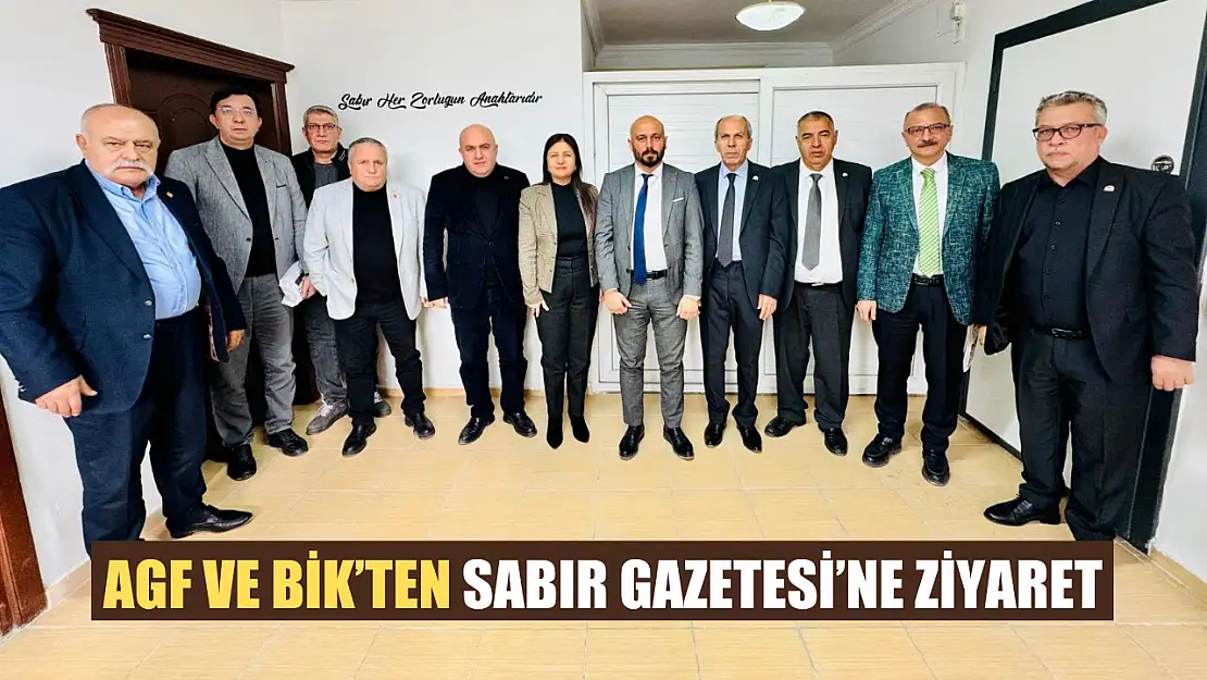 AGF ve BİK'ten Sabır Gazetesi'ne ziyaret