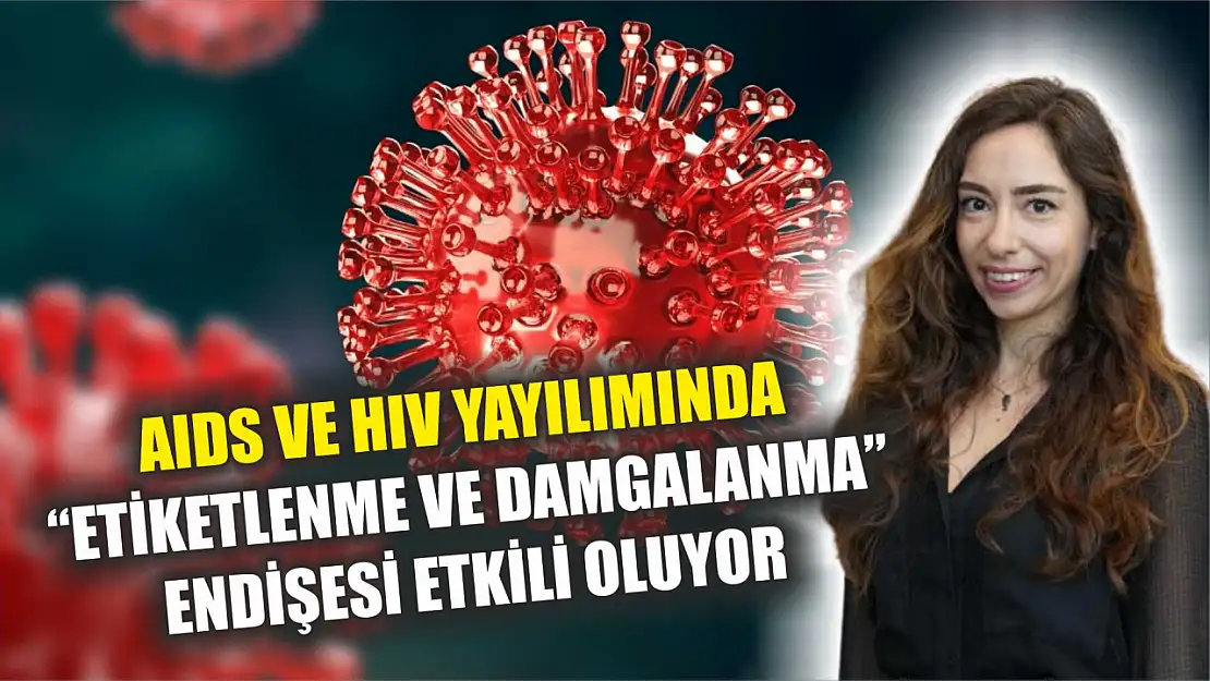 AIDS ve HIV yayılımında 'etiketlenme ve damgalanma' endişesi etkili oluyor