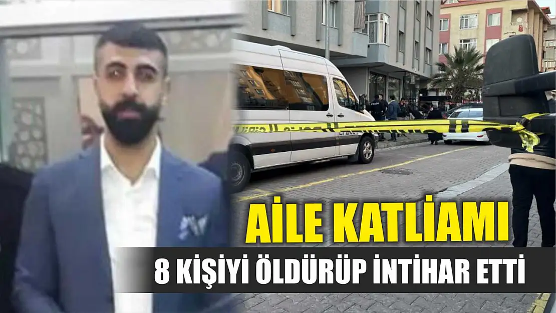 Aile Katliamı: 8 Kişiyi Öldürüp İntihar Etti