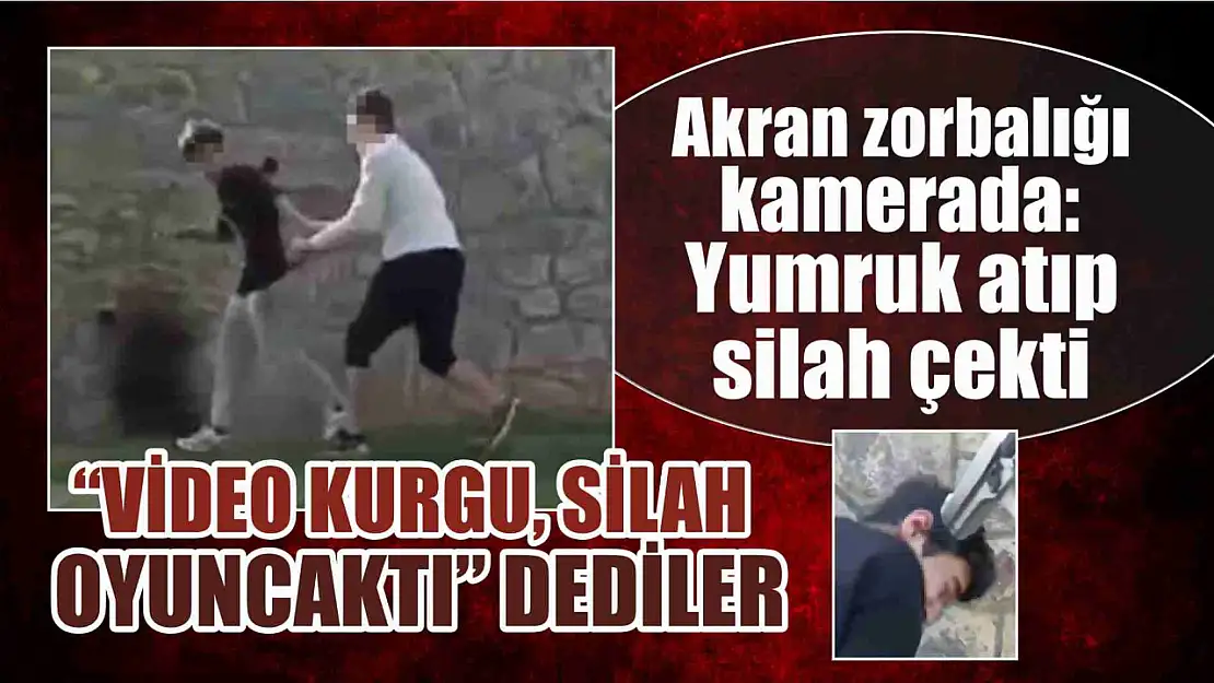 Akran zorbalığı kamerada: Yumruk atıp silah çekti