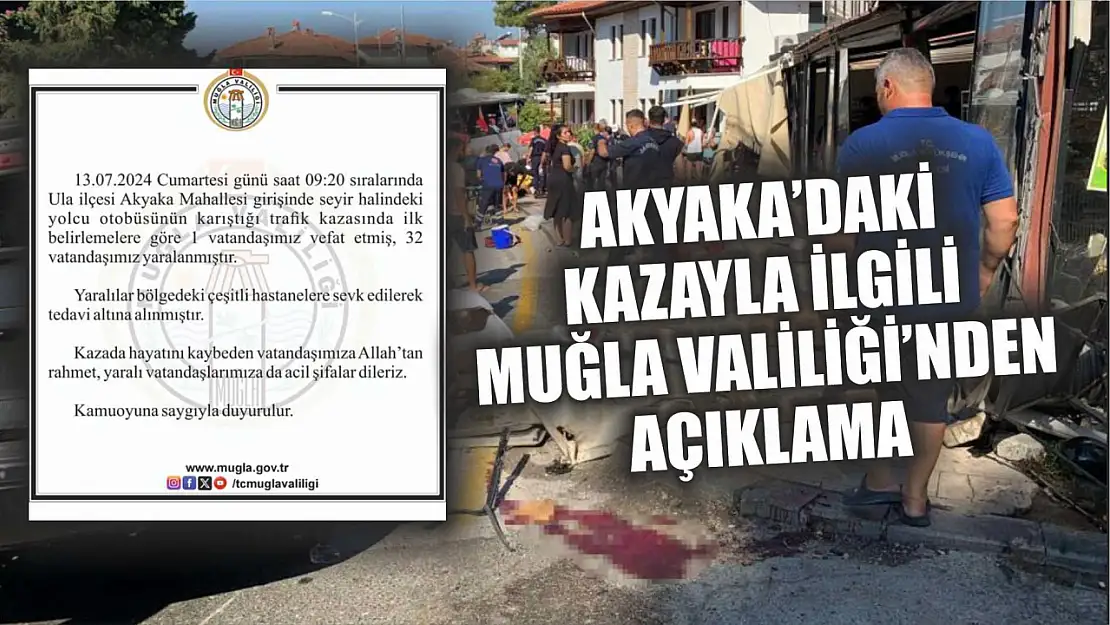 Akyaka'daki kazayla ilgili Muğla Valiliği'nden açıklama