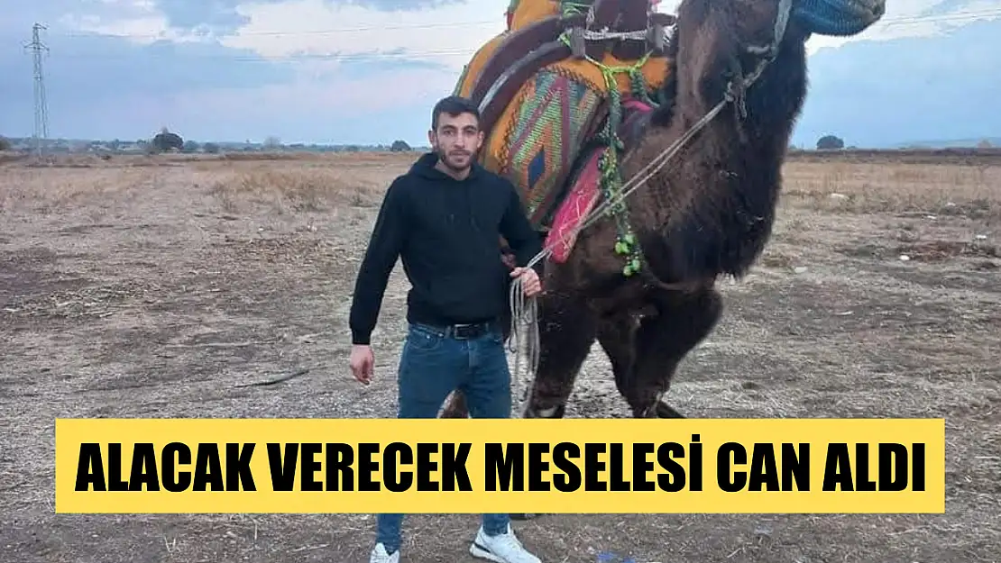 Alacak verecek meselesi can aldı