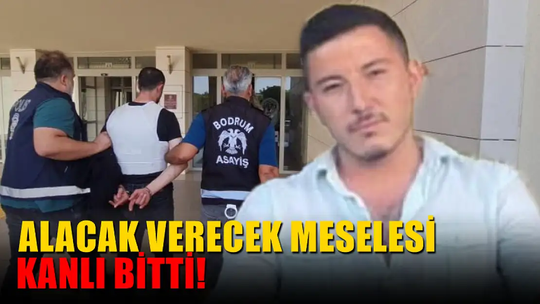 Alacak verecek meselesi kanlı bitti!