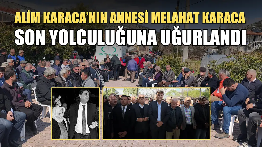 Alim Karaca'nın annesi Melahat Karaca son yolculuğuna uğurlandı