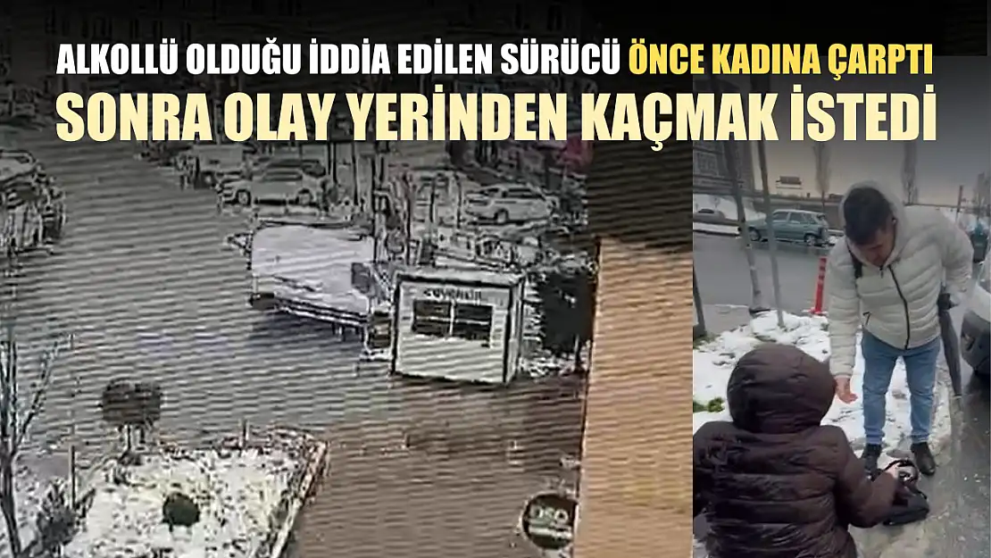 Alkollü olduğu iddia edilen sürücü önce kadına çarptı, sonra olay yerinden kaçmak istedi