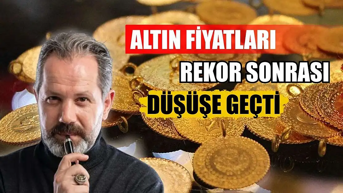 Altın Fiyatları Rekor Sonrası Düşüşe Geçti