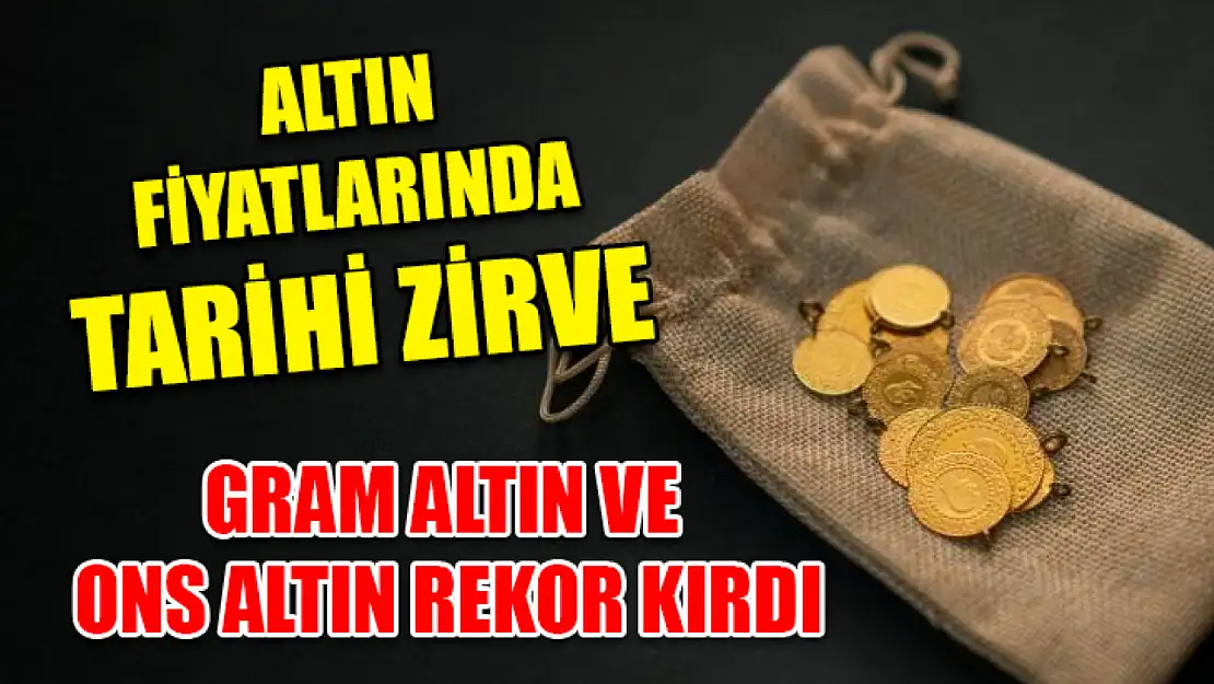 Altın Fiyatlarında Tarihi Zirve: Gram Altın ve Ons Altın Rekor Kırdı