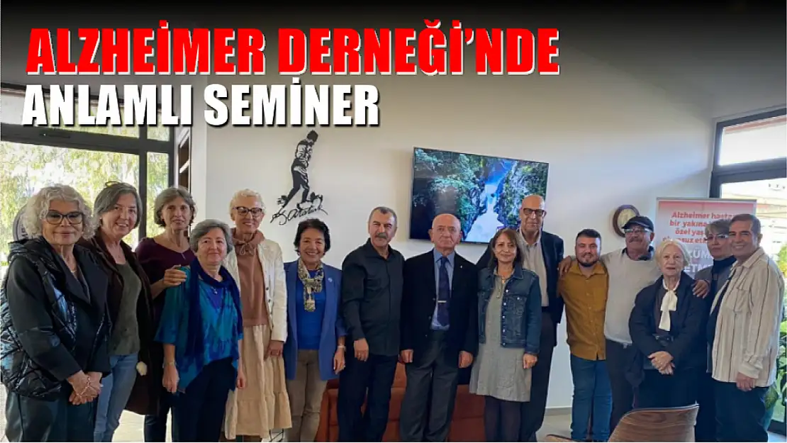 Alzheimer Derneği'nde anlamlı seminer