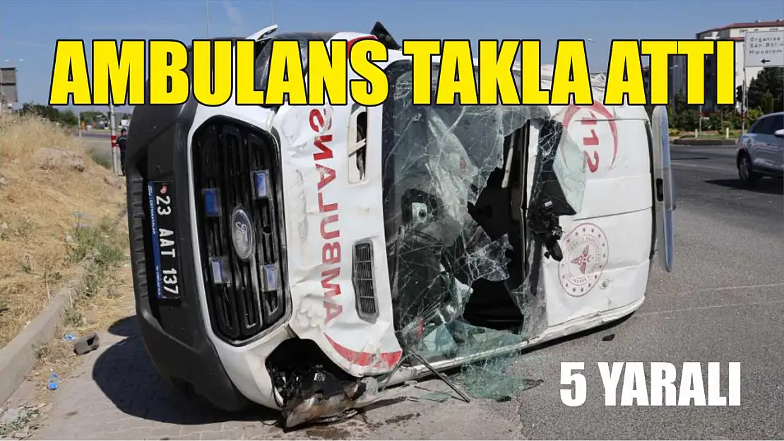 Ambulans takla attı: 5 yaralı