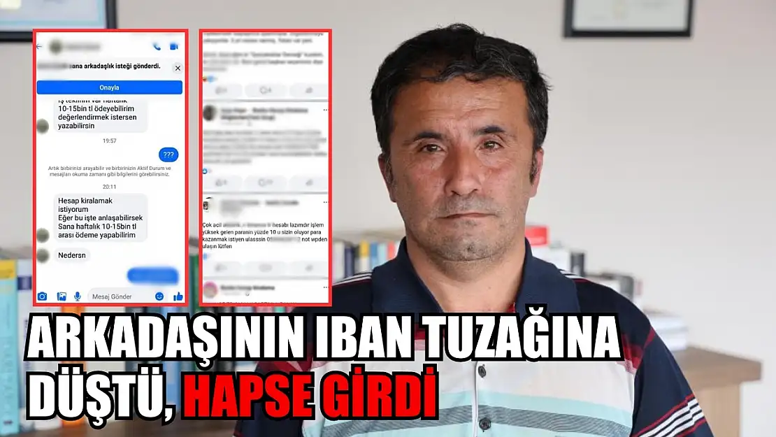 Arkadaşının IBAN tuzağına düştü, hapse girdi