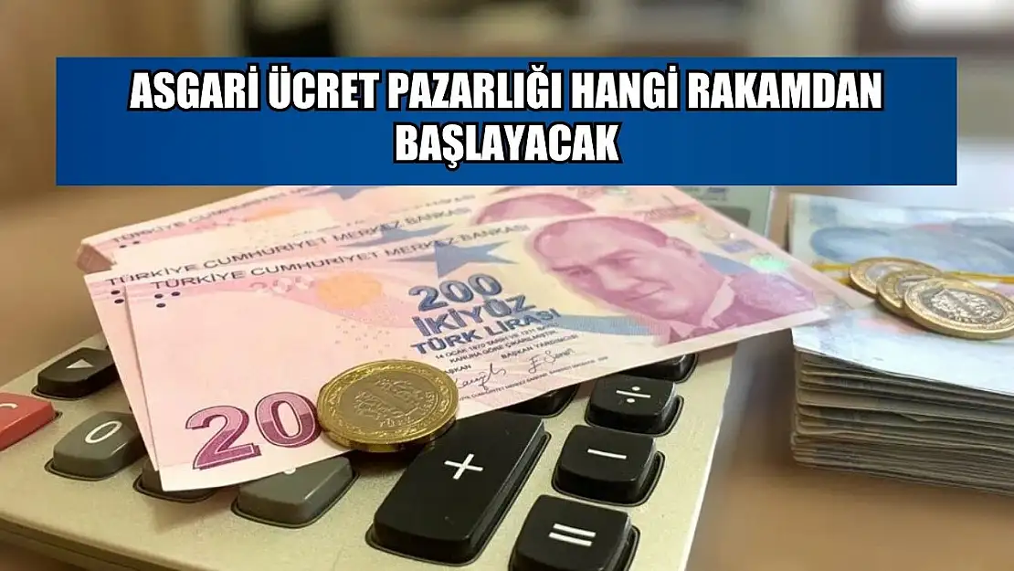 Asgari ücret pazarlığı hangi rakamdan başlayacak