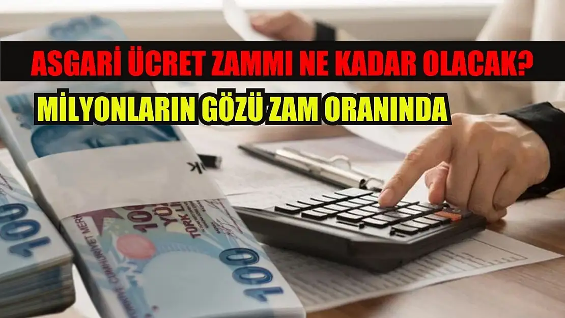 Asgari ücret zammı ne kadar olacak? Milyonların gözü zam oranında