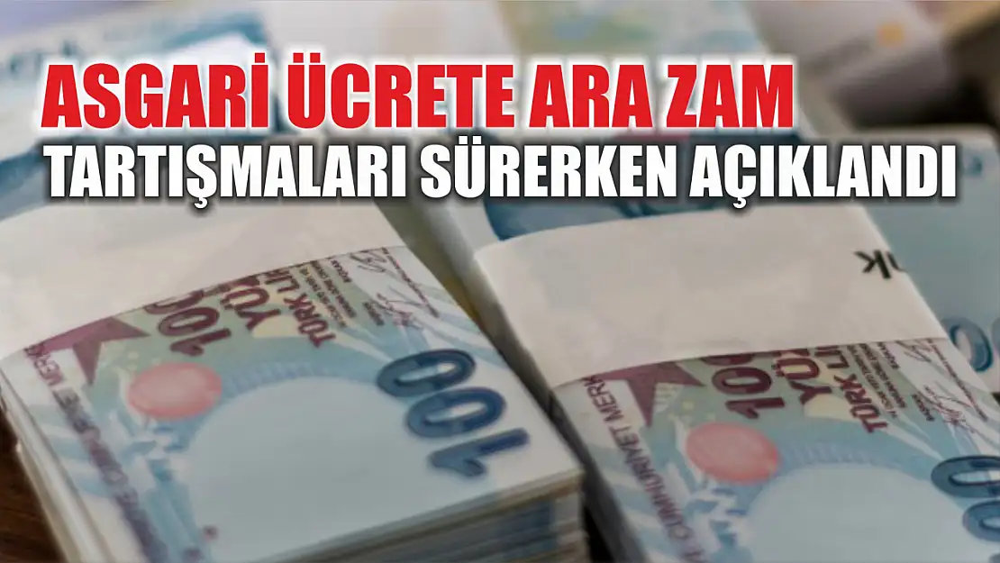 Asgari ücrete ara zam tartışmaları sürerken açıklandı: 25 bin 374 lira!