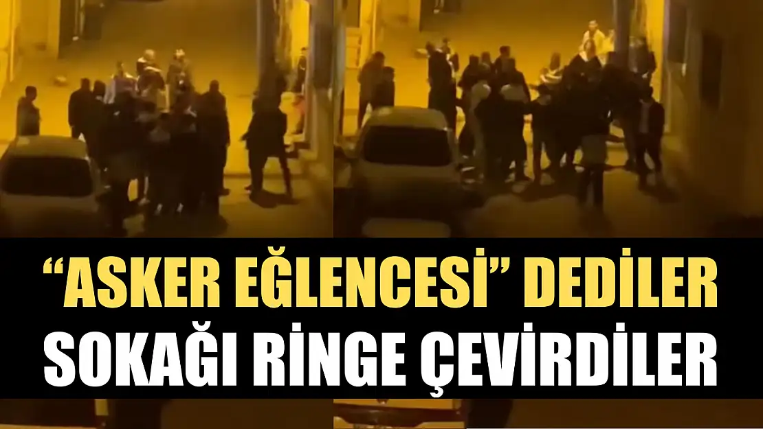 'Asker eğlencesi' dediler, sokağı ringe çevirdiler