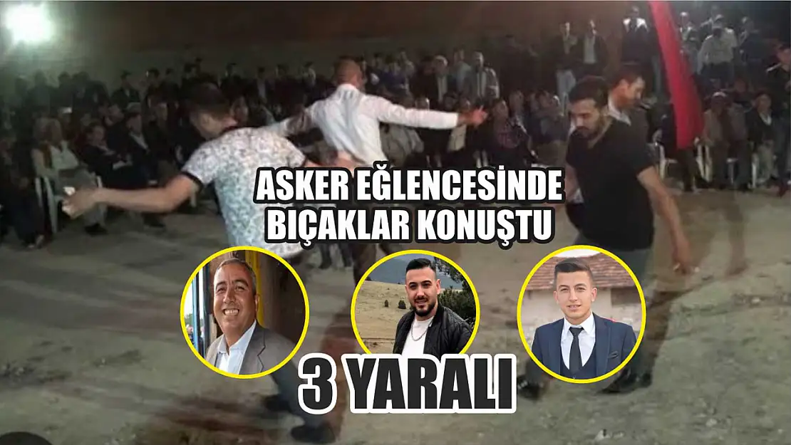 Asker eğlencesinde bıçaklar konuştu: 3 yaralı