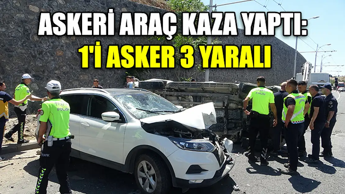 Askeri araç kaza yaptı: 1'i asker 3 yaralı