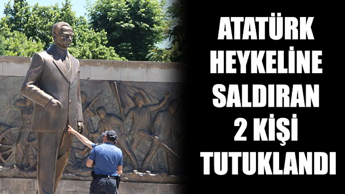 Atatürk Heykeline Saldıran 2 Kişi Tutuklandı