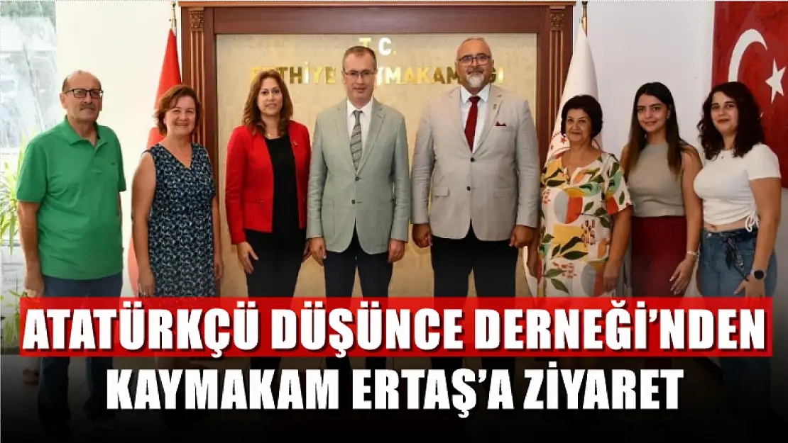 Atatürkçü Düşünce Derneği'nden Kaymakam Ertaş'a ziyaret