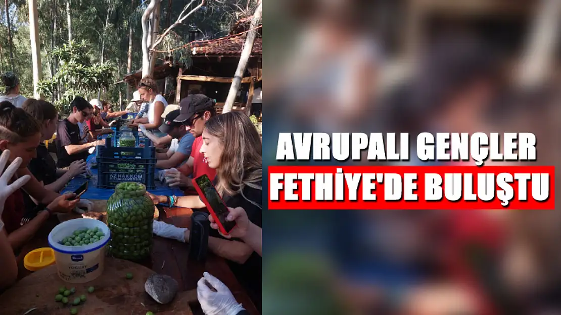 Avrupalı Gençler Fethiye'de Buluştu