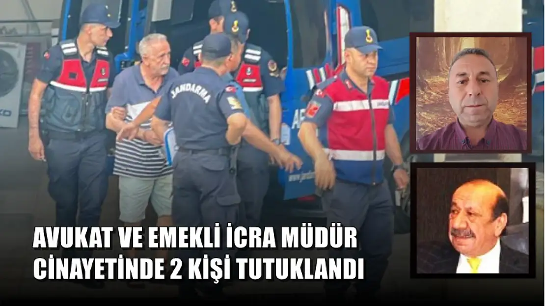 Avukat ve Emekli İcra Müdürü Cinayetinde 2 Kişi Tutuklandı