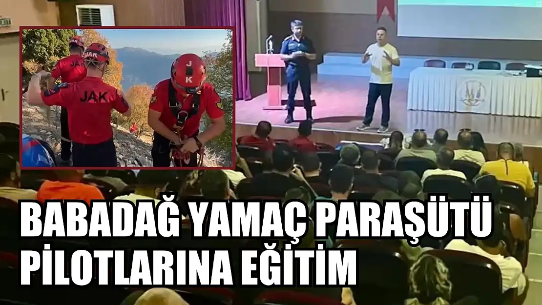 Babadağ yamaç paraşütü pilotlarına eğitim