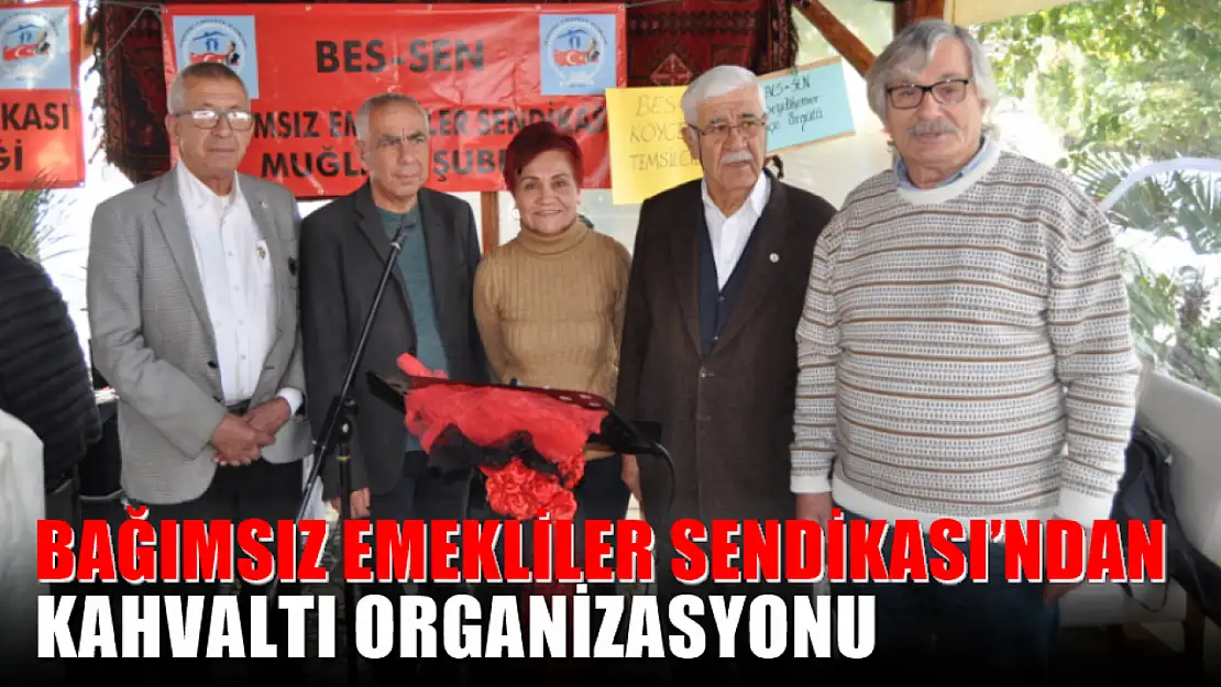 Bağımsız Emekliler Sendikası'ndan Kahvaltı Organizasyonu