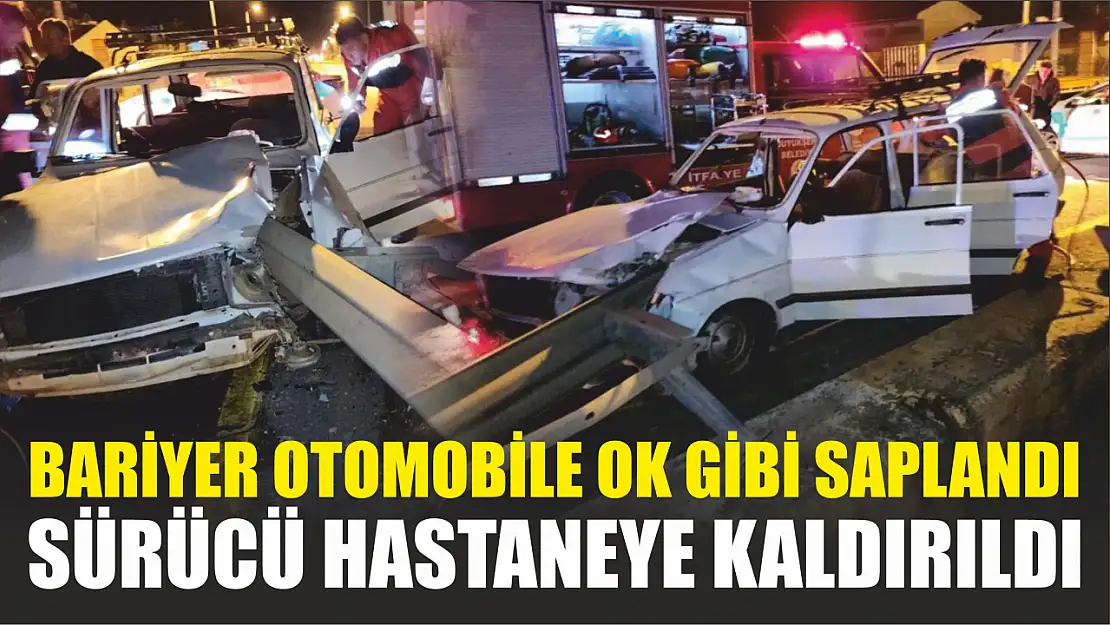 Bariyer otomobile ok gibi saplandı