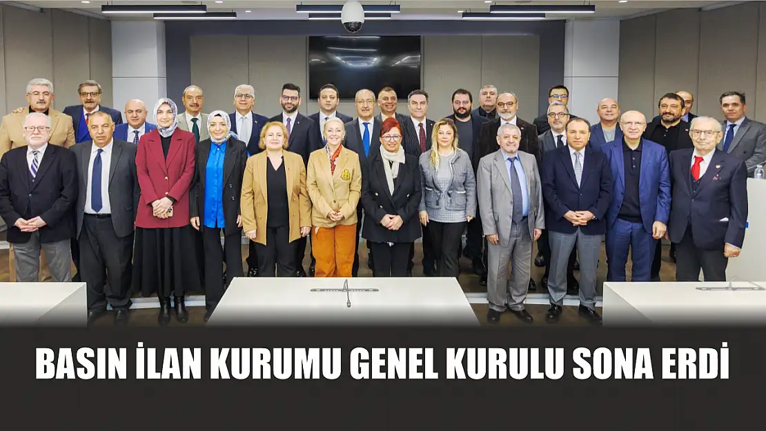 Basın İlan Kurumu Genel Kurulu sona erdi